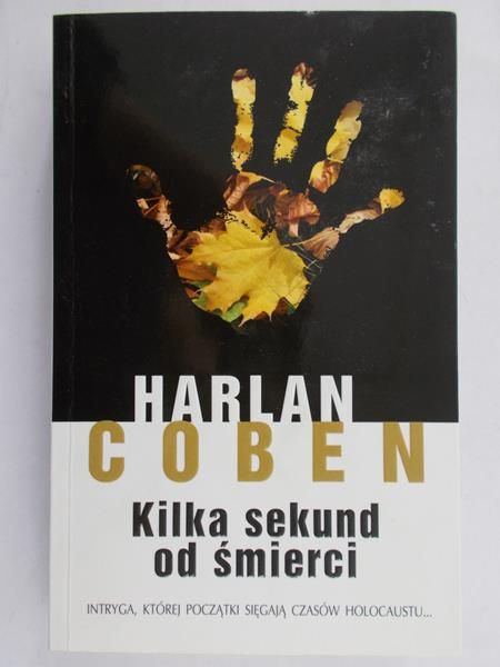 Coben Harlan - Kilka sekund od śmierci