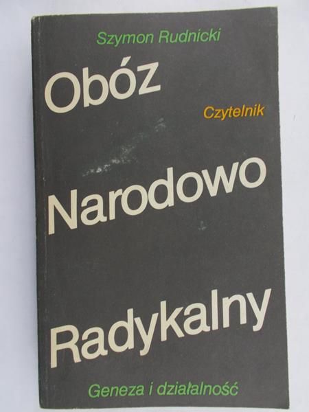 Rudnicki Szymon  - Obóz Narodowo Radykalny