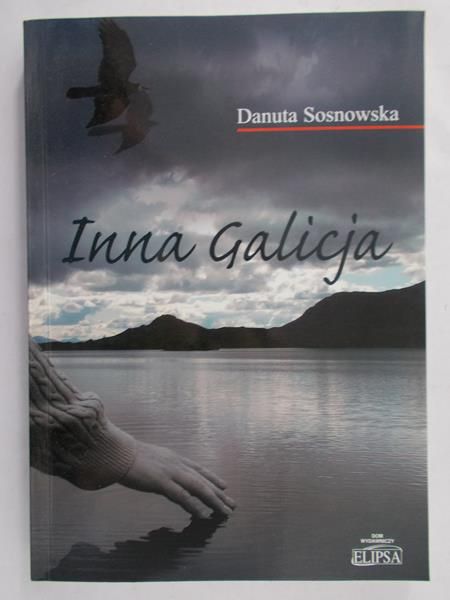 Sosnowska Danuta - Inna Galicja