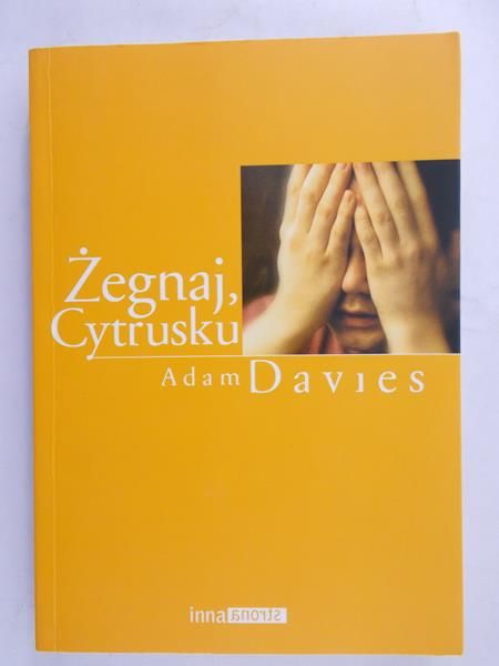 Davies Adam - Żegnaj, cytrusku