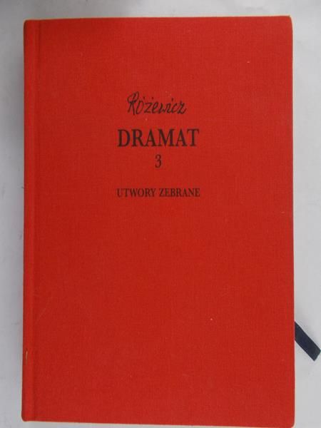 Różewicz Tadeusz - Dramat, Tom 3