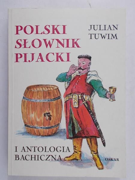 Tuwim Julian - Polski słownik pijacki