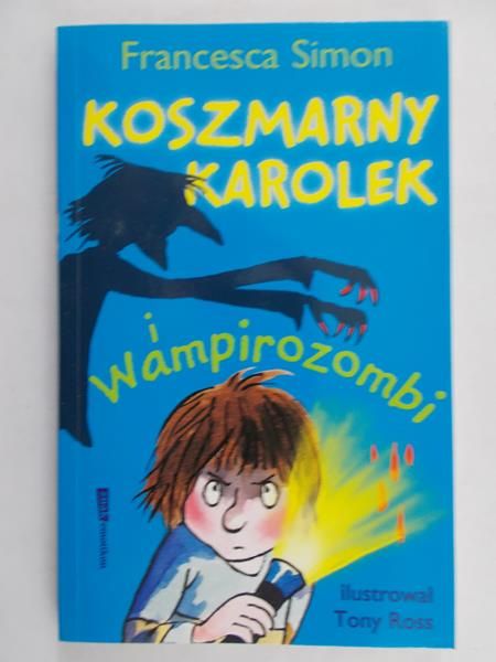 Simon Francesca - Koszmarny Karolek i wampirozombi