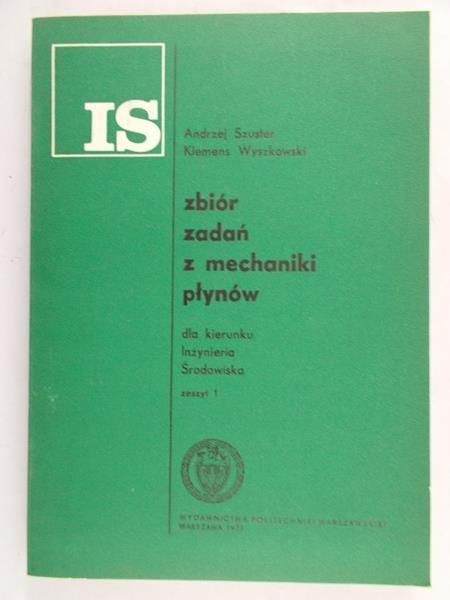 Szuster Andrzej - Zbiór zadań z mechaniki płynów