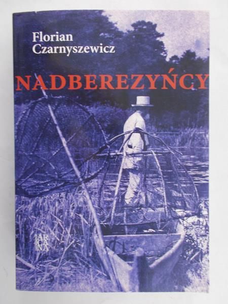 Czarnyszewicz Florian - Nadberezyńcy