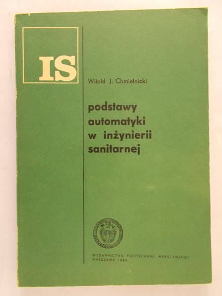 Chmielnicki Witold- Podstawy automatyki w inżynierii sanitarnej