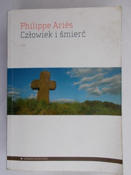 Aries Philippe  - Człowiek i śmierć