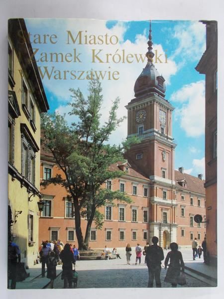 Wierzbicka Bożena (red.) - Stare Miasto i Zamek Królewski w Warszawie