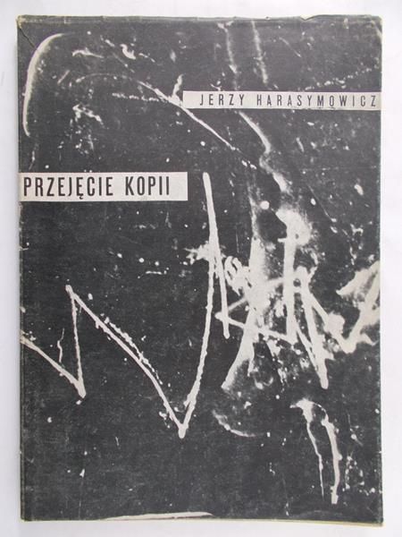 Harasymowicz Jerzy - Przyjęcie kopii