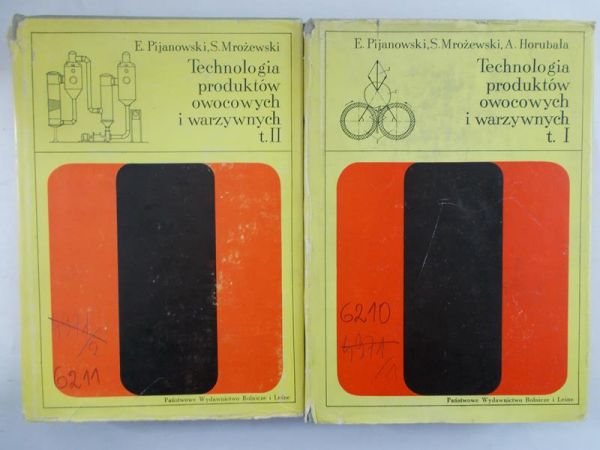 Pijanowski E. - Technologia produktów owocowych, Tom I-II