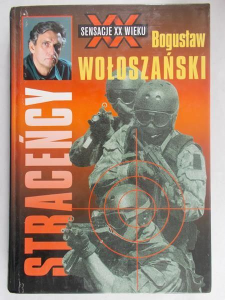 Wołoszański Bogusław - Straceńcy