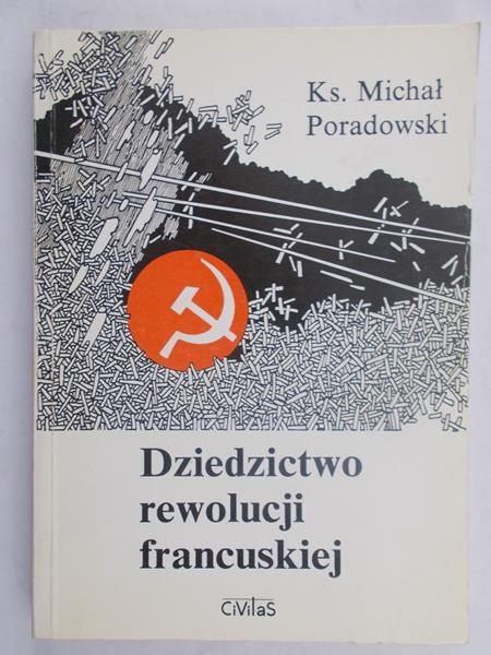 Poradowski Michał - Dziedzictwo rewolucji Francuskiej