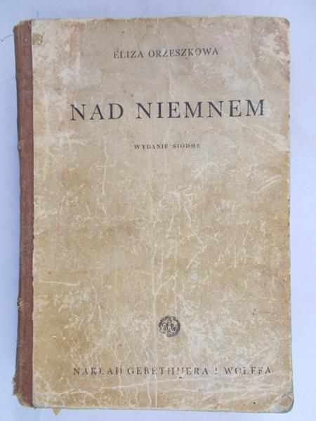 Orzeszkowa Eliza  - Nad Niemnem, 1934