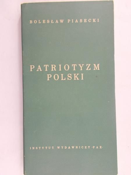 Piasecki Bolesław - Patriotyzm Polski