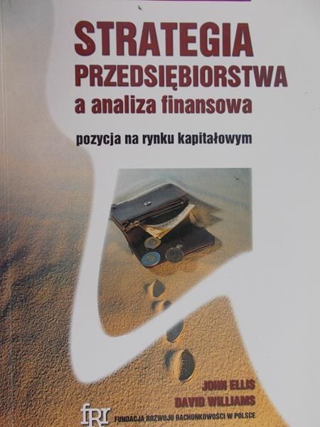 Ellis John - Strategia przedsiębiorstwa, a analiza finansowa