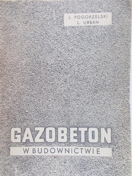 Pogorzelski J. - Gazobeton w budownictwie