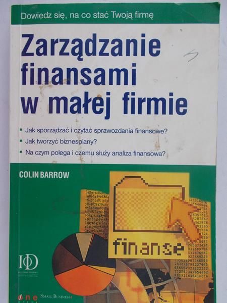 Barrow Colin - Zarządzanie finansami w małej firmie