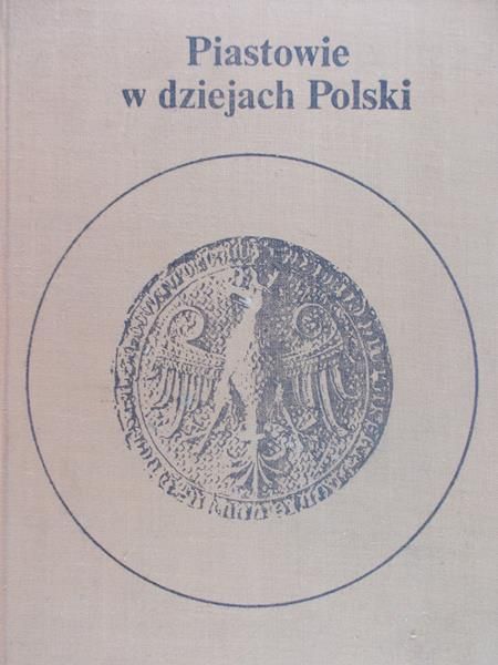 Piastowie w dziejach Polski