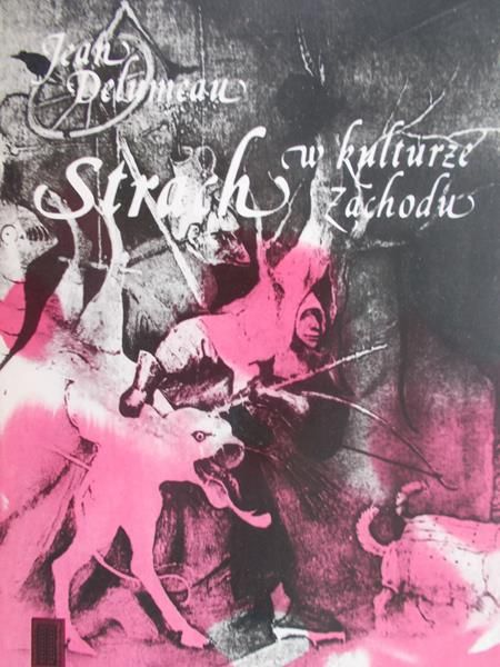 Delumeau Jean - Strach w kulturze Zachodu XIV-XVIII wieku