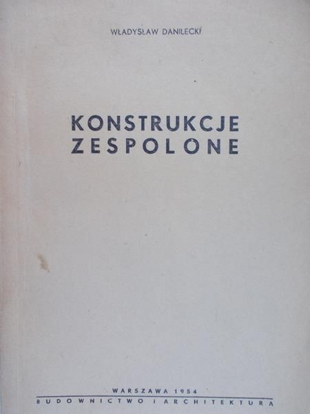 Danilecki Władysław - Konstrukcje zespolone