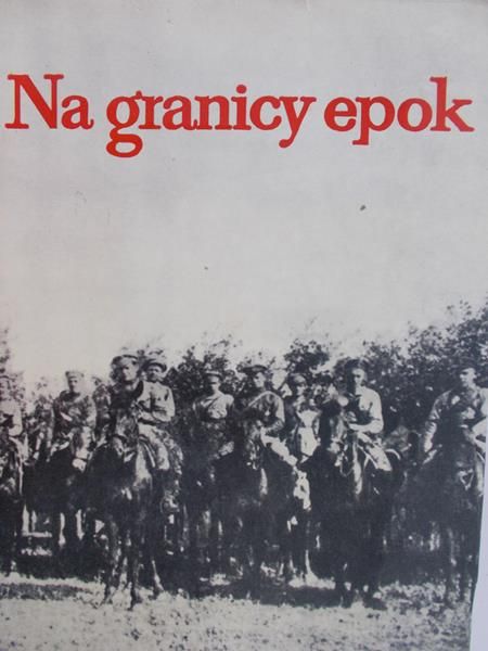 Iwańczuk Zbigniew (red.) - Na granicy epok