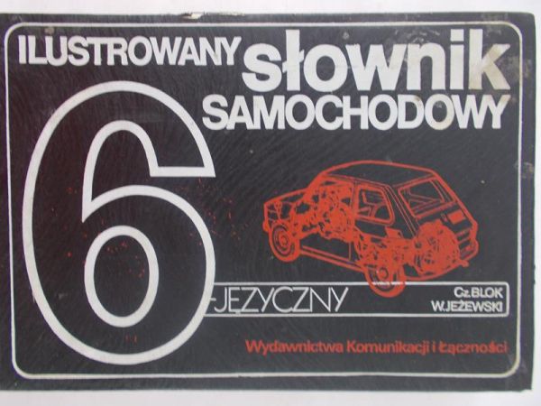 Jeżewski Wiesław - Ilustrowany słownik samochodowy