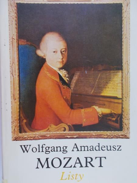 Mozart Wolfgang Amadeusz - Listy
