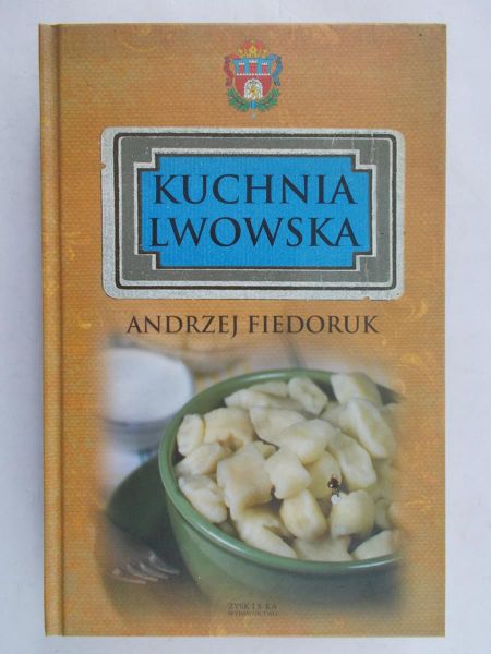Fiedoruk Andrzej - Kuchnia lwowska