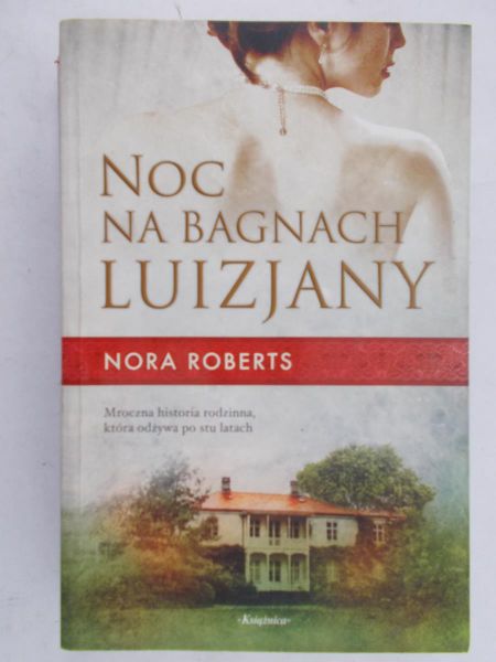 Roberts Nora - Noc na bagnach Luizjany