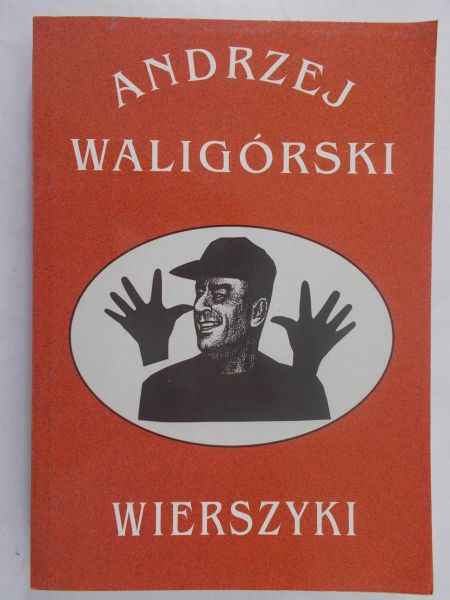 Waligórski Andrzej - Wierszyki
