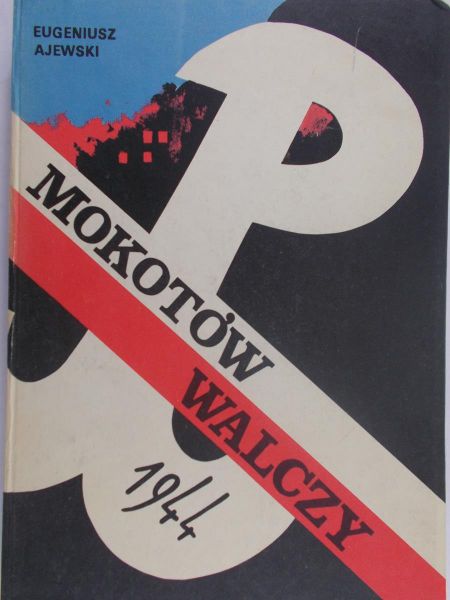 Ajewski Eugeniusz - Mokotów walczy 1944