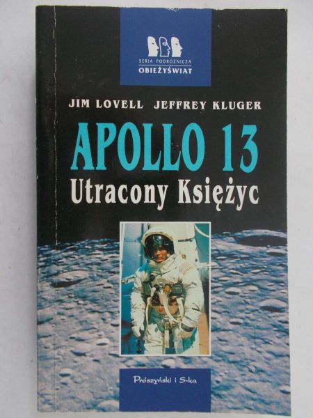 Lovell J. / Kluger J. - Apollo 13. Utracony księżyc
