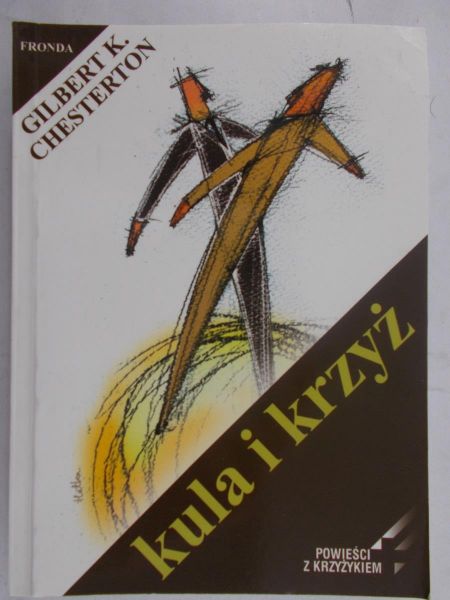 Chesterton Gilbert K. - Kula i krzyż