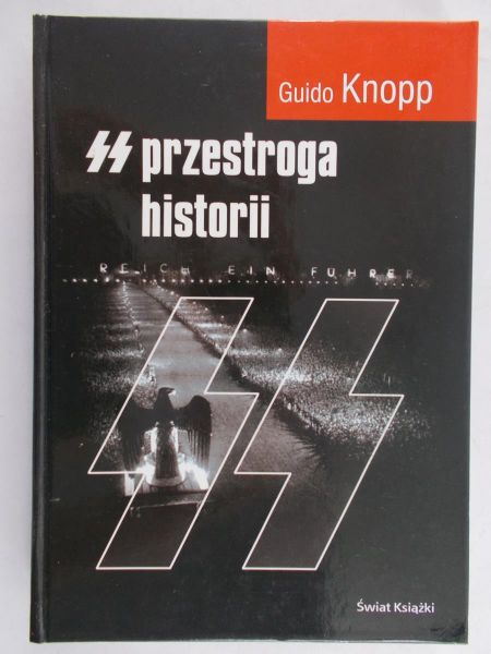 Knopp Guido - SS. Przestroga historii