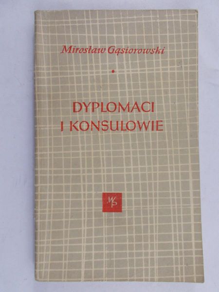 Gąsiorowski Mirosław - Dyplomaci i konsulowie
