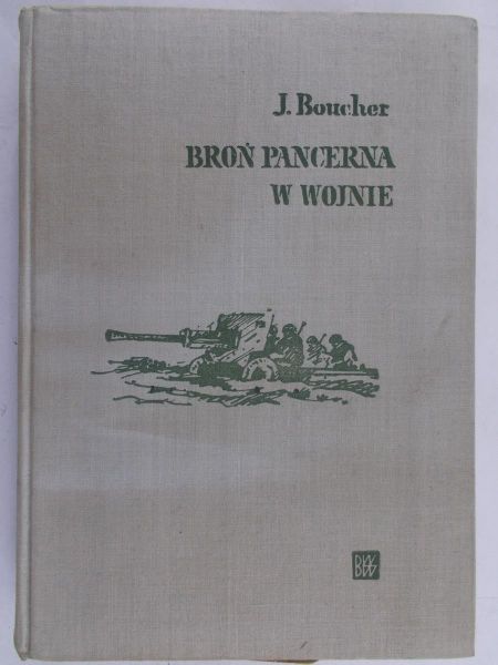 Boucher J. - Broń pancerna w wojnie