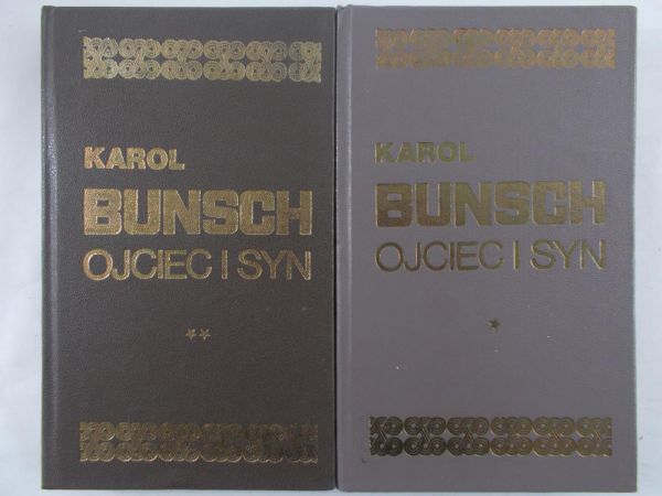 Bunsch Karol - Ojciec i syn, tom I-II