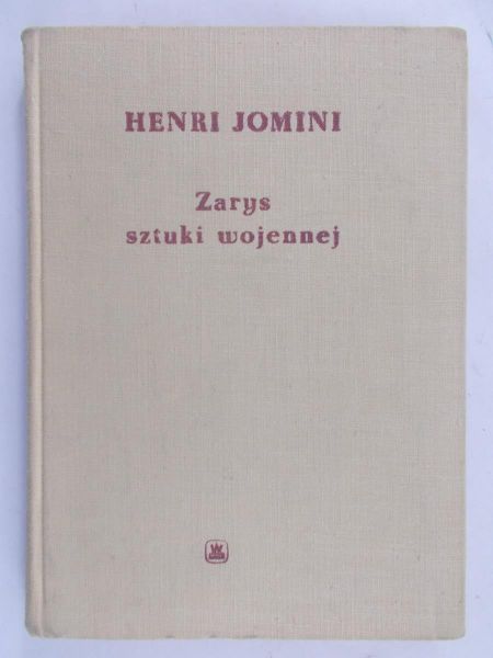 Jomini Henri - Zarys Sztuki Wojennej