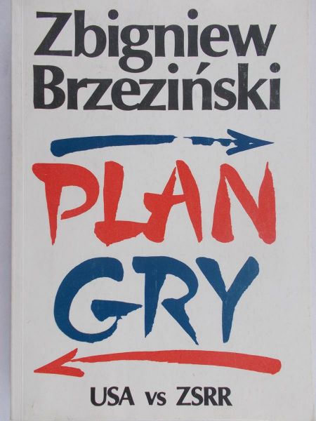 Brzeziński Zbigniew - Plan gry
