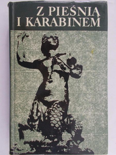 Świrko Stanisław - Z pieśnią i karabinem