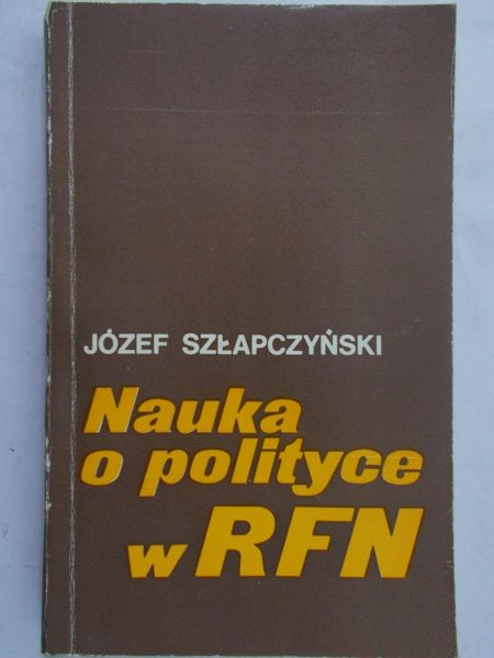 Szłapczyński Józef - Nauka o polityce w RFN