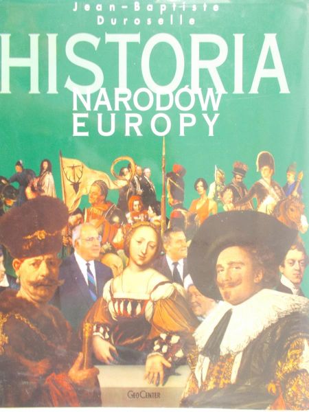 Duroselle Jean-Baptiste - Historia narodów Europy