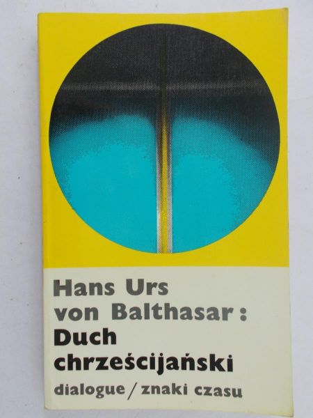Von Balthasar Hans Urs - Duch chrześcijański