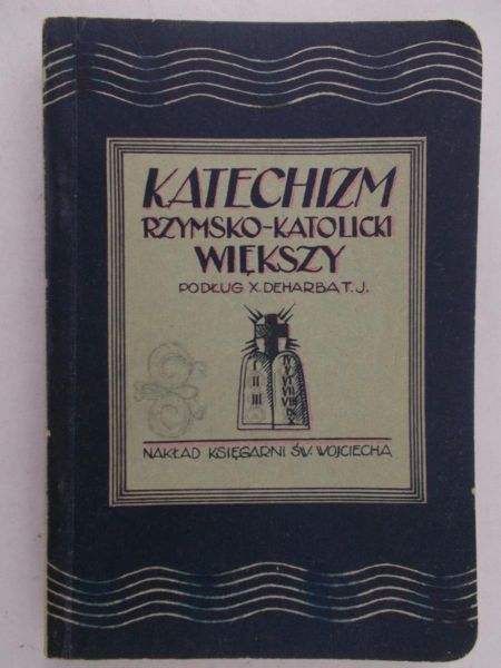 Likowski Edward - Katechizm rzymsko-katolicki, 1929 r.