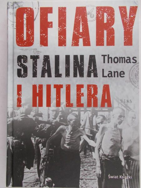 Lane Thomas - Ofiary Stalina i Hitlera
