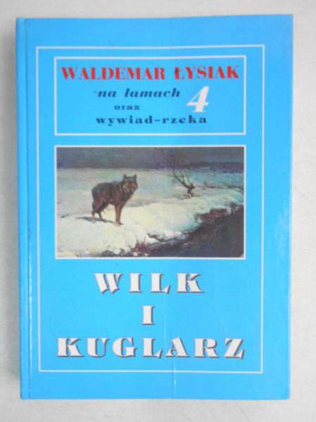 Łysiak Waldemar - Wilk i kuglarz