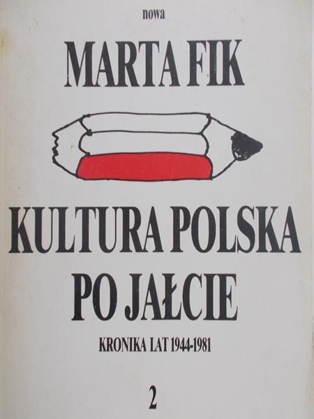 Fik Marta - Kultura polska po Jałcie, Tom II