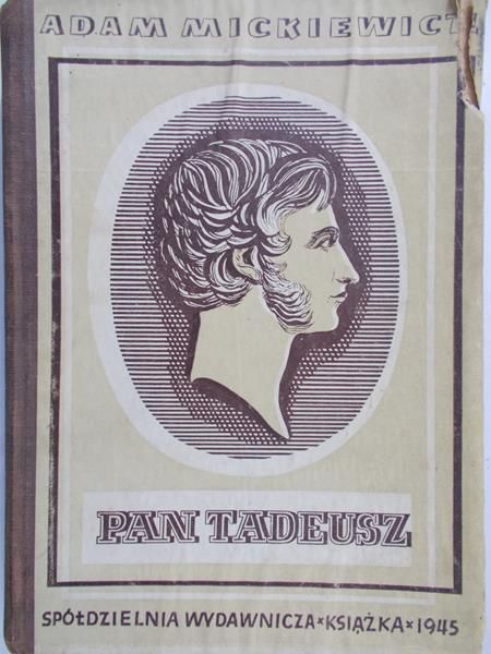 Mickiewicz Adam - Pan Tadeusz, 1945 r.