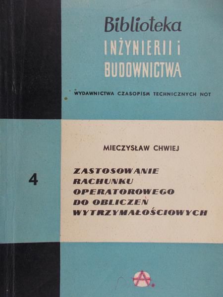 Chwiej Mieczysław  - Bibilioteka inżynierii i budownictwa