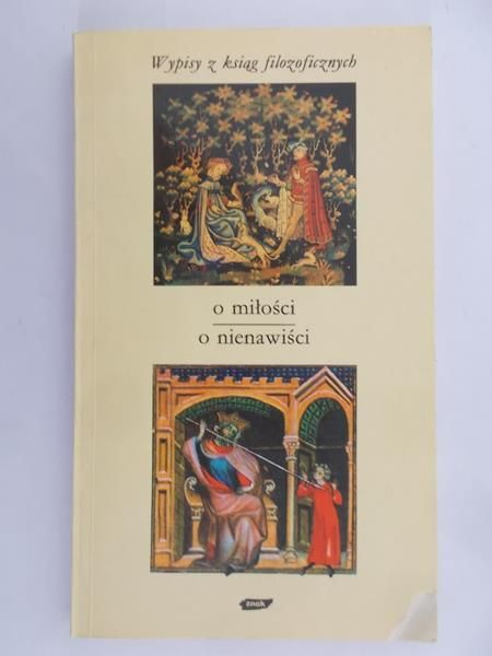 Gadacz Tadeusz - O miłości. O nienawiści